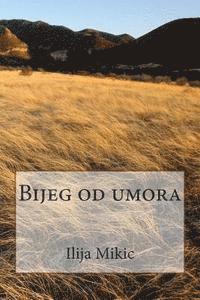 Bijeg Od Umora 1