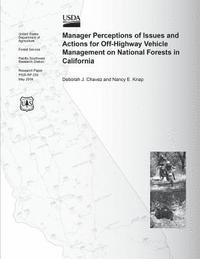 bokomslag Manager Perceptions of Issues and Actions for Off-Highway Vehicle Management on National Forests in California