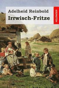 bokomslag Irrwisch-Fritze