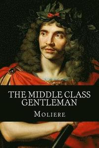 bokomslag The Middle Class Gentleman