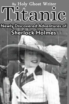 bokomslag Titanic: Newly Discovered Adventures of Sherlock Holmes