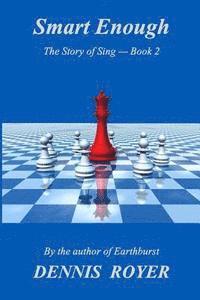 bokomslag Smart Enough: The Story of Sing - Book 2