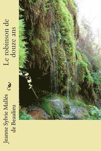 Jeanne-Sylvie Malles de Beaulieu, G-Ph Ballin - Le robinson de douze ans, Häftad