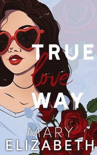 bokomslag True Love Way
