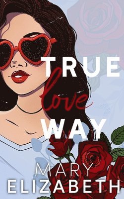 True Love Way 1