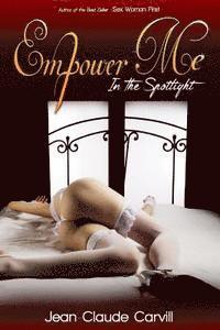 Empower Me #1: In the Spotlight 1