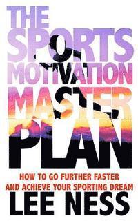 bokomslag The Sports Motivation Master Plan 3rd Ed