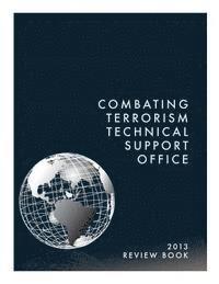 bokomslag Combating Terrorism Technical Support Office: Review Book 2013