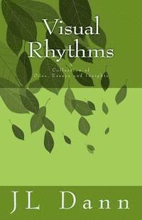 bokomslag Visual Rhythms: A Collection of Odes, essays and insights