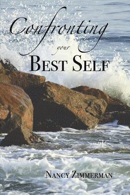 Confronting Your Best Self 1