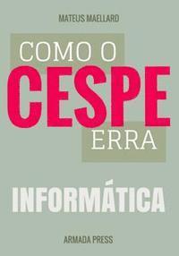Mateus Maellard, Armada Press - Como o Cespe erra: Informática, Häftad