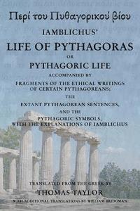 bokomslag The Life of Pythagoras, or Pythagoric Life: Accompanied by Fragments of the Writings of the Pythagoreans