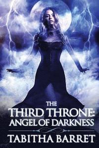 bokomslag The Third Throne: Angel of Darkness