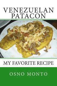 bokomslag Venezuelan Patacon: My Favorite Recipe