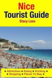 bokomslag Nice Tourist Guide: Attractions, Eating, Drinking, Shopping & Places To Stay