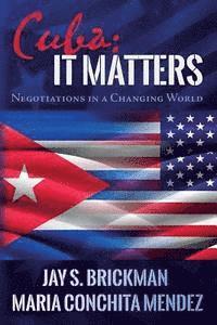 bokomslag Cuba: It Matters: Negotiations in a Changing World