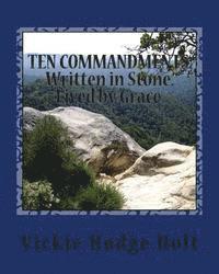 bokomslag Written in Stone...The Ten Commandments...Lived by Grace