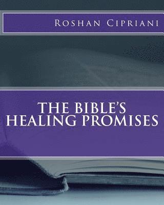 The Bible's Healing Promises 1