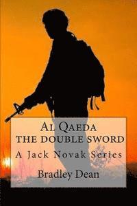 bokomslag Al Qaeda - double sword