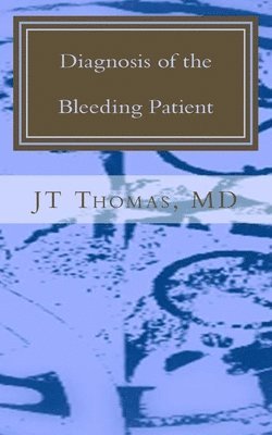 Diagnosis of the Bleeding Patient: Fast Focus Study Guide 1