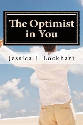 The Optimist in You: An Optimism-Coaching Handbook 1