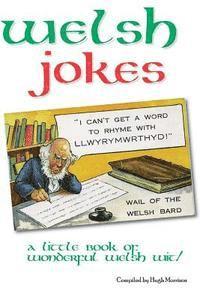 Hugh Morrison - Welsh Jokes: A Little Book of Wonderful Welsh Wit, Häftad
