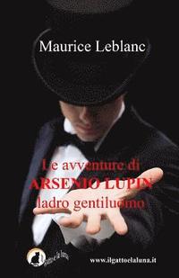 bokomslag Le avventure di Arsenio Lupin, ladro gentiluomo