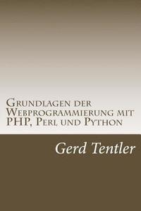 bokomslag Grundlagen der Webprogrammierung mit PHP, Perl und Python