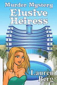 bokomslag Elusive Heiress: Murder Mystery: Laura Seymour Cozy Mysteries and Romantic Adventures