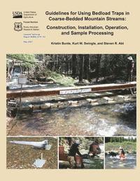 bokomslag Guidelines for Using Bedload Traps in Coarse-Bedded Mountain Streams: Construction, Installation, Operation, and Sample Processing