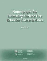 Joe H. Scott - Nomographs for Estimating Surface Fire Behavior Characteristics, Häftad