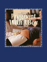 bokomslag Pregnant With A Boy