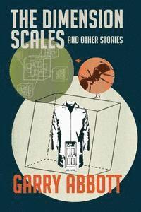 The Dimension Scales and Other Stories 1