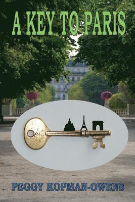 bokomslag A Key to Paris: Mrs. Duchesney's Mystery in Parc Montsouris