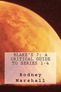 bokomslag Blake's 7: A Critical Guide to Series 1-4