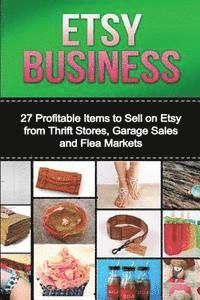 bokomslag Etsy Business: The Ultimate 2 in 1 Ebay Business and Etsy Business Box Set: Book 1: Ebay + Book 2: Etsy