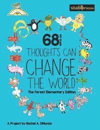bokomslag 68 4th Grade Thoughts Can Change The World: The Forest Elementary Edition