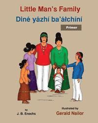 bokomslag Little Man's Family: Dine yazhi ba'alchini (primer)