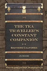 bokomslag The Tea Traveller's Constant Companion: Southern California