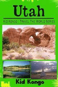 Kid Kongo - Utah: Kid Kongo Travel The World Series, Häftad