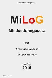 bokomslag MiLoG: Mindestlohngesetz