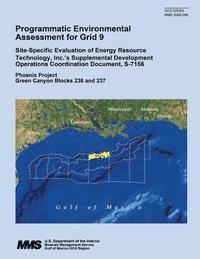 bokomslag Programmatic Environmental Assessment for Grid 9: Site Specific Evaluation of Energy Resource Technology, Inc.'s Supplemental Development Operations C