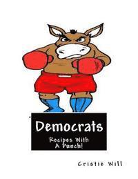 bokomslag Democrats: Recipes With A Punch!