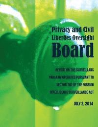 bokomslag PRIVACY AND CIVIL LIBERTIES OVERSIGHT BOARD Report on the Surveillance Program Operated Pursuant to Section 702 of the Foreign Intelligence Surveillan