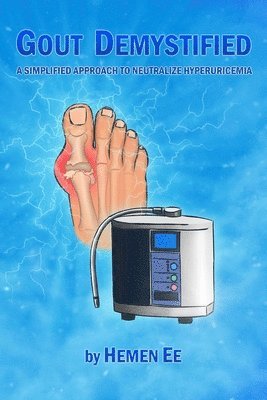 Gout Demystified: A Simplified Approach to Neutralize Hyperuricemia 1