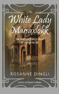 bokomslag The White Lady of Marsaxlokk