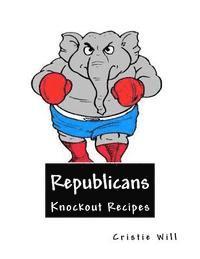 bokomslag Republicans: Knockout Recipes!