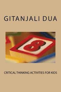 bokomslag Critical Thinking Activities For Kids