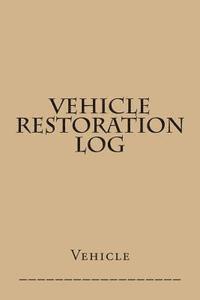 bokomslag Vehicle Restoration Log: Tan Cover