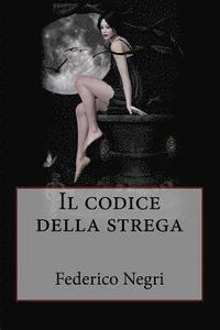 bokomslag Il codice della strega